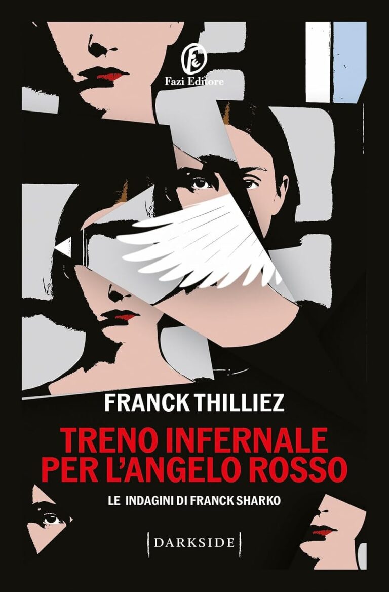 Treno infernale per l’angelo rosso – di Franck Thilliez