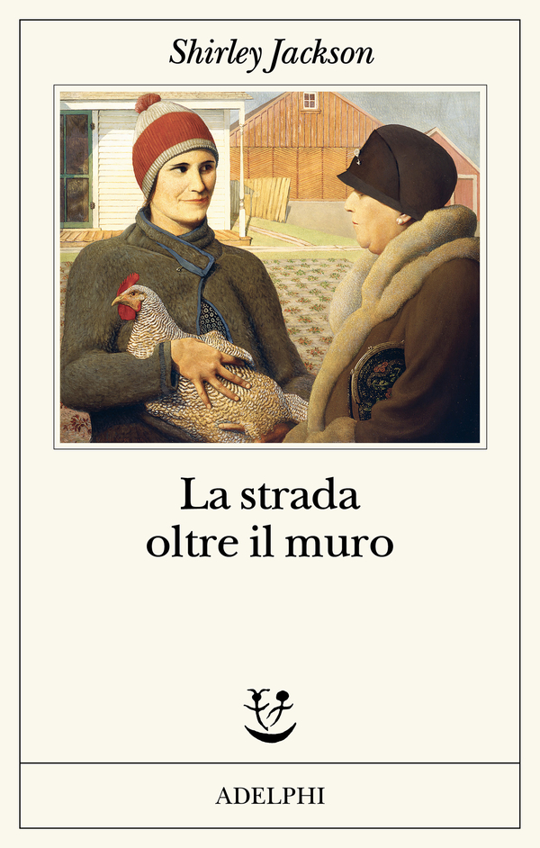 “La strada oltre il muro”. Shirley Jackson degli esordi