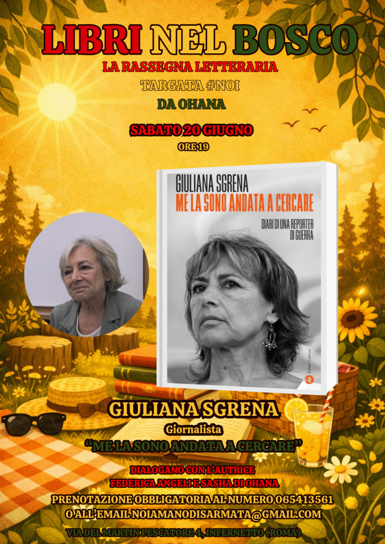 “Libri nel bosco” da Ohana. Sabato 20 giugno protagonista Giuliana Sgrena