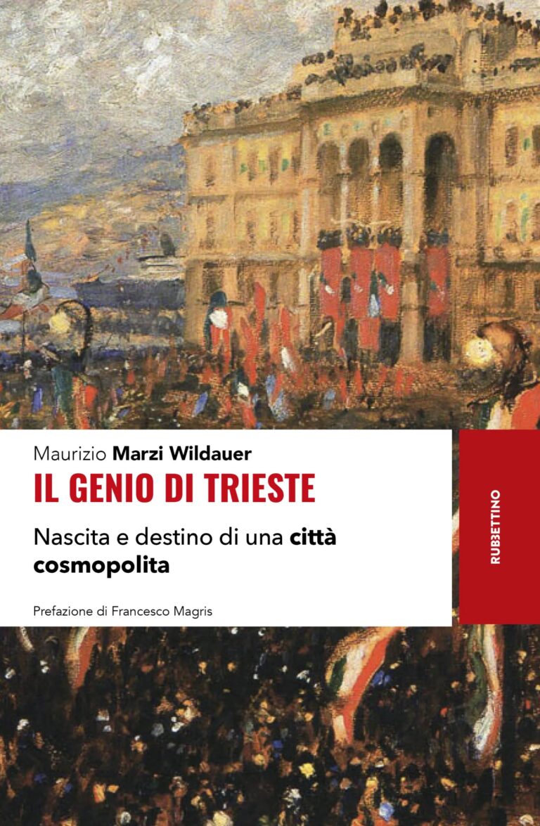 Le metamorfosi di Trieste sono davvero un laboratorio per la storia e un monito per il futuro?