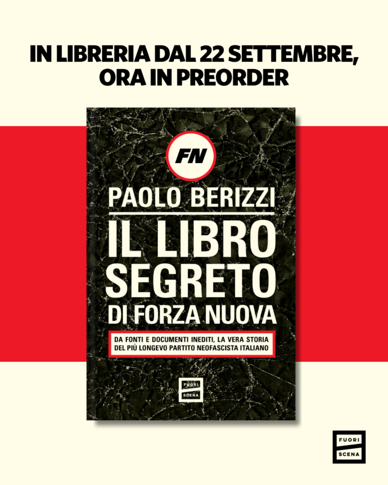 “Il libro segreto di Forza Nuova”. Il nuovo libro di Paolo Berizzi