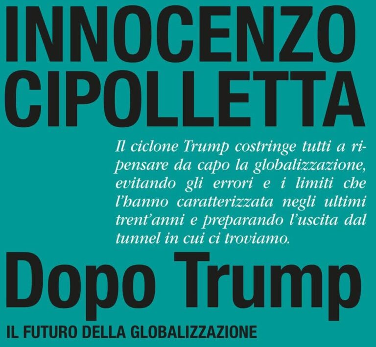 Che ve ne sembra dell’America?   Innocenzo Cipolletta: “L’Europa potrebbe essere un argine alla crisi della globalizzazione”